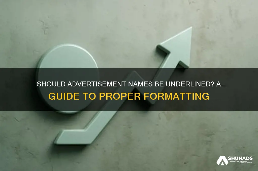 do advertisement names get underline