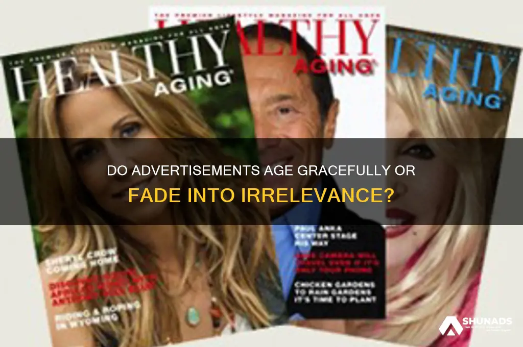 do advertisements get old
