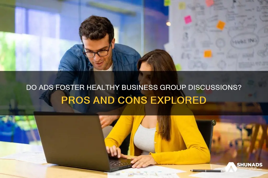 do advertisements promote good business group discussion