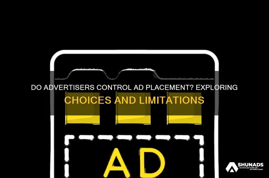 do advertisers get a choice in ad placement