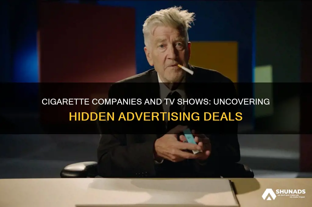 do cigarette companies pay for advertising in v shows