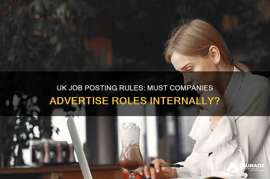 do companies have to advertise jobs internally uk