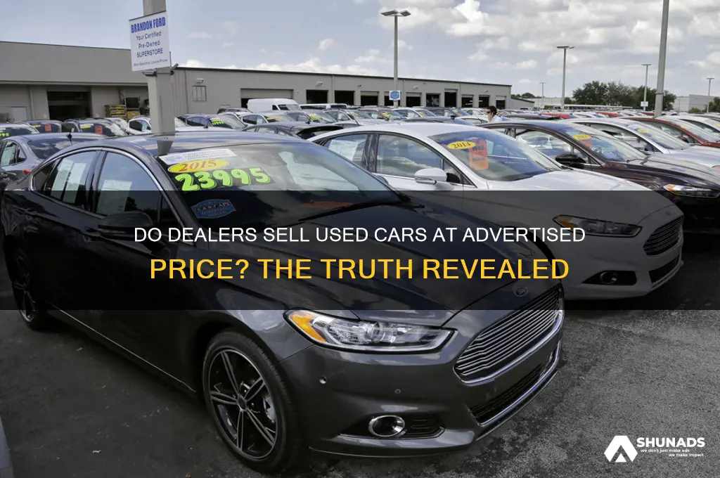 do dealers sell used cars at advertised price
