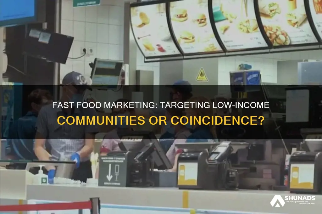 do fast food companies advertise to the poor