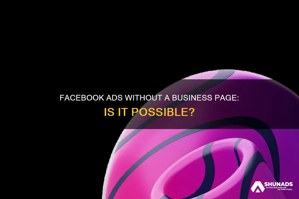 do i need a business page to advertise on facebook
