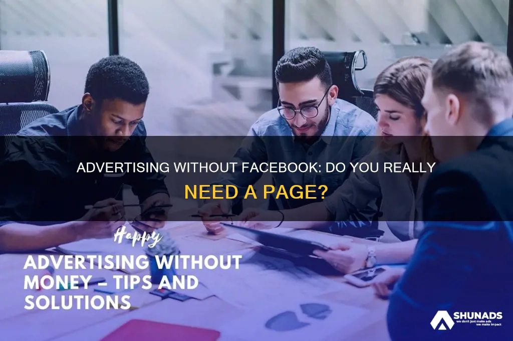 do i need a facebook page to advertise