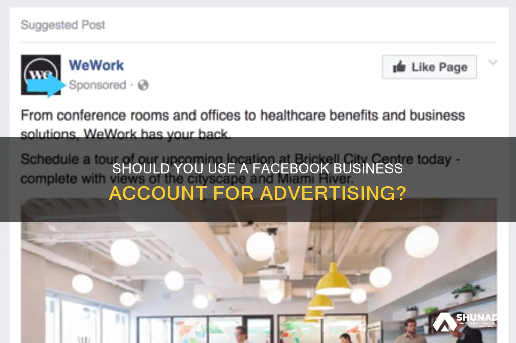 do i need business acc on fb to advertise