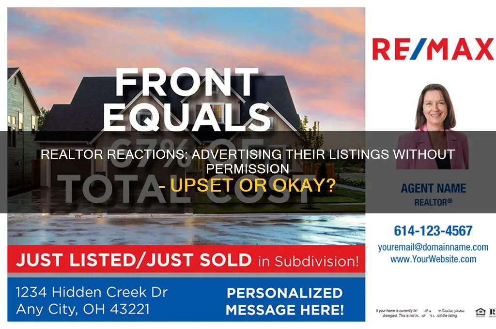 do realtors get upset if you advertise their listings