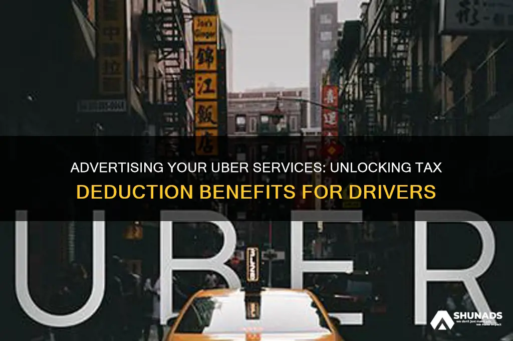 do you get tax deductions for advertising yoru uber services