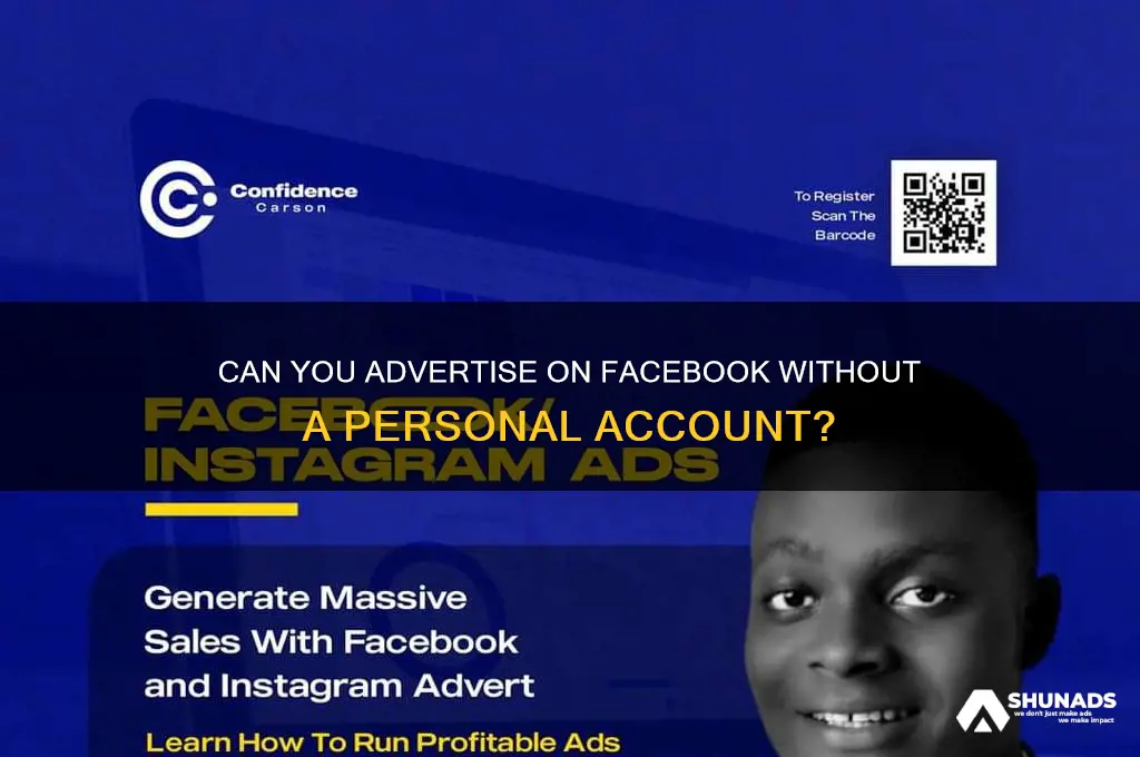 do you need a facebook account to advertise on facebook