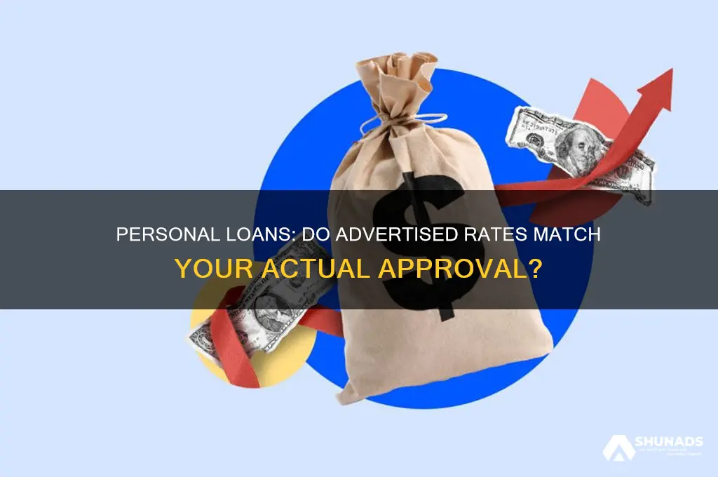 does anyone get a personal loan for the advertised rate