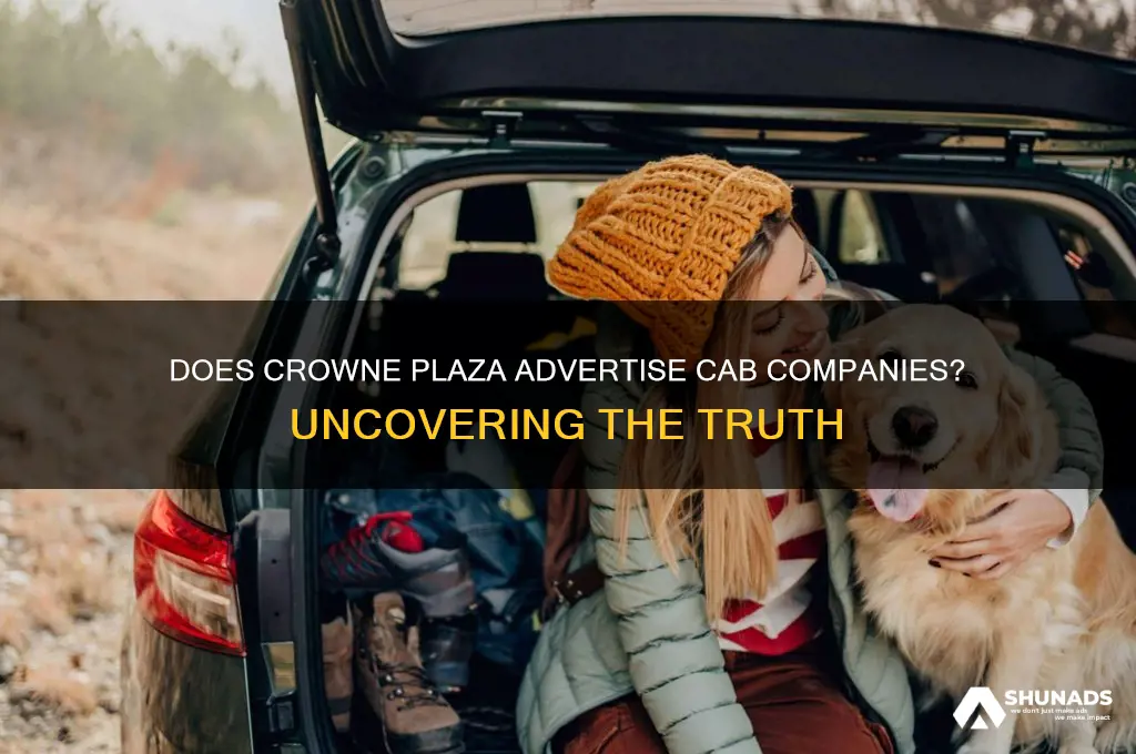 does crowne plaza advertise cab company