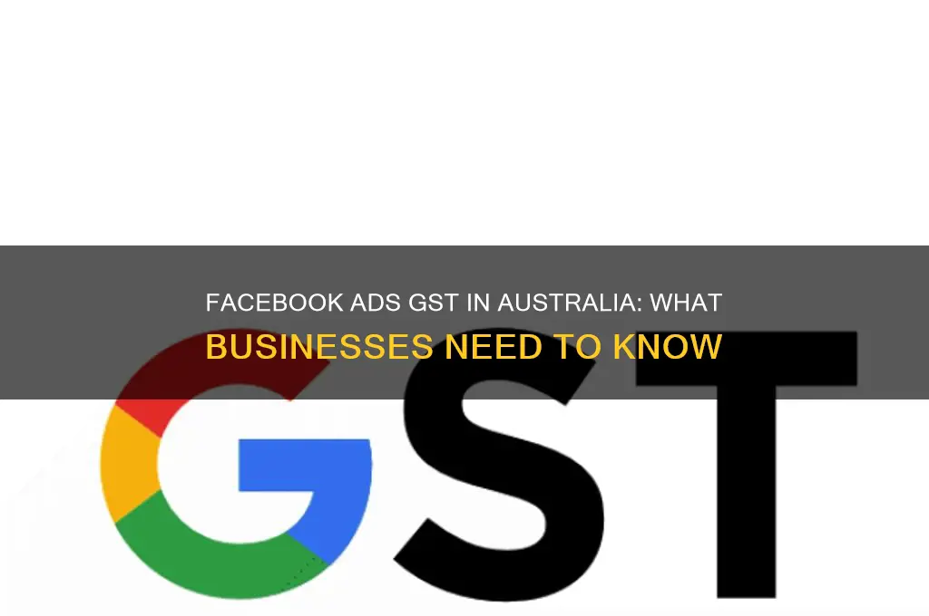 does facebook advertising have gst in australia