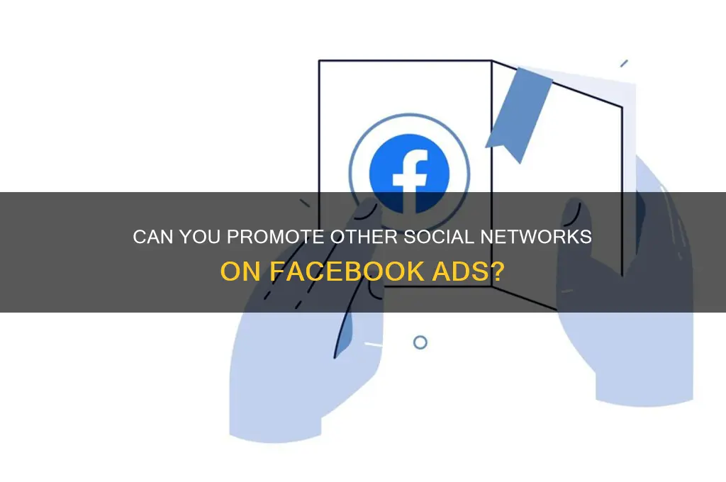 does facebook allow you to advertise other social networks