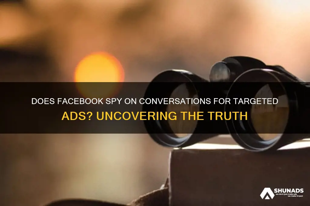 does facebook listen to you for advertising