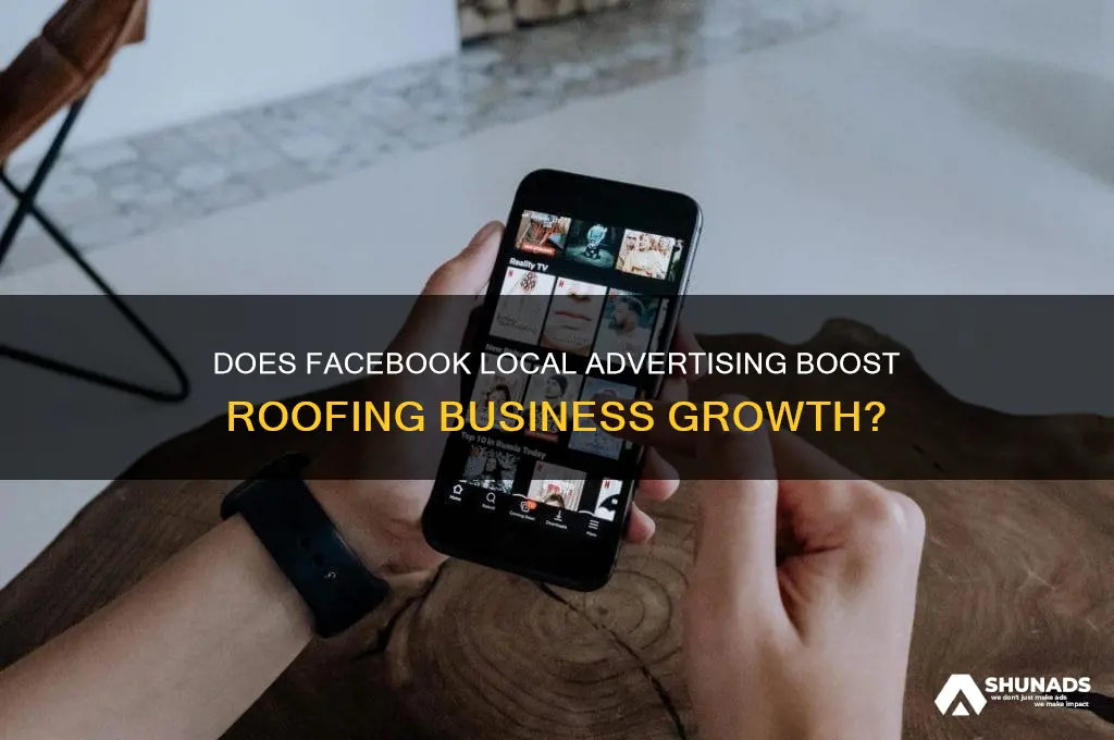 does facebook local advertising work for roofers