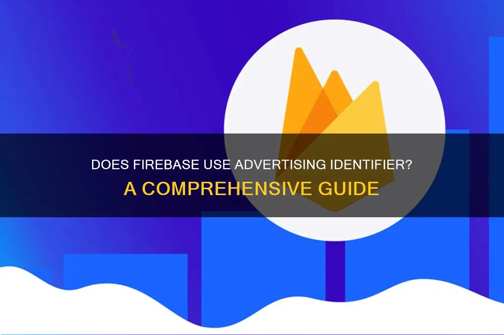 does firebase use advertising identifier