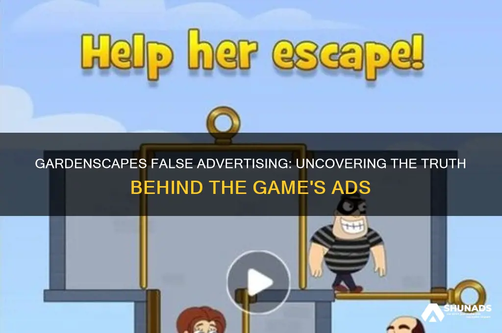 does gardenscapes use false advertising