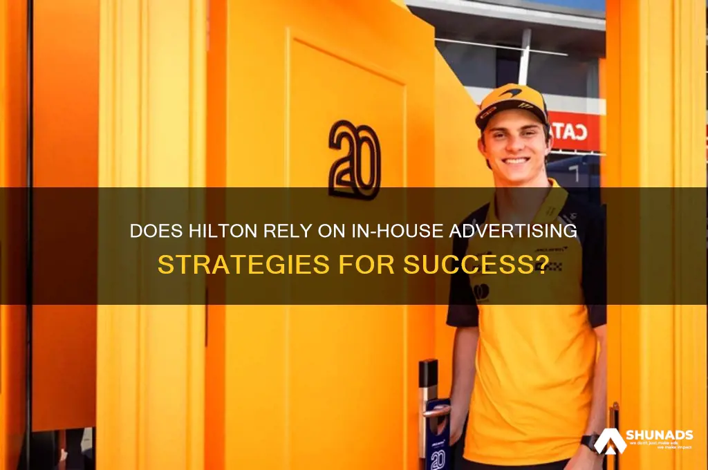 does hilton use in house advertising