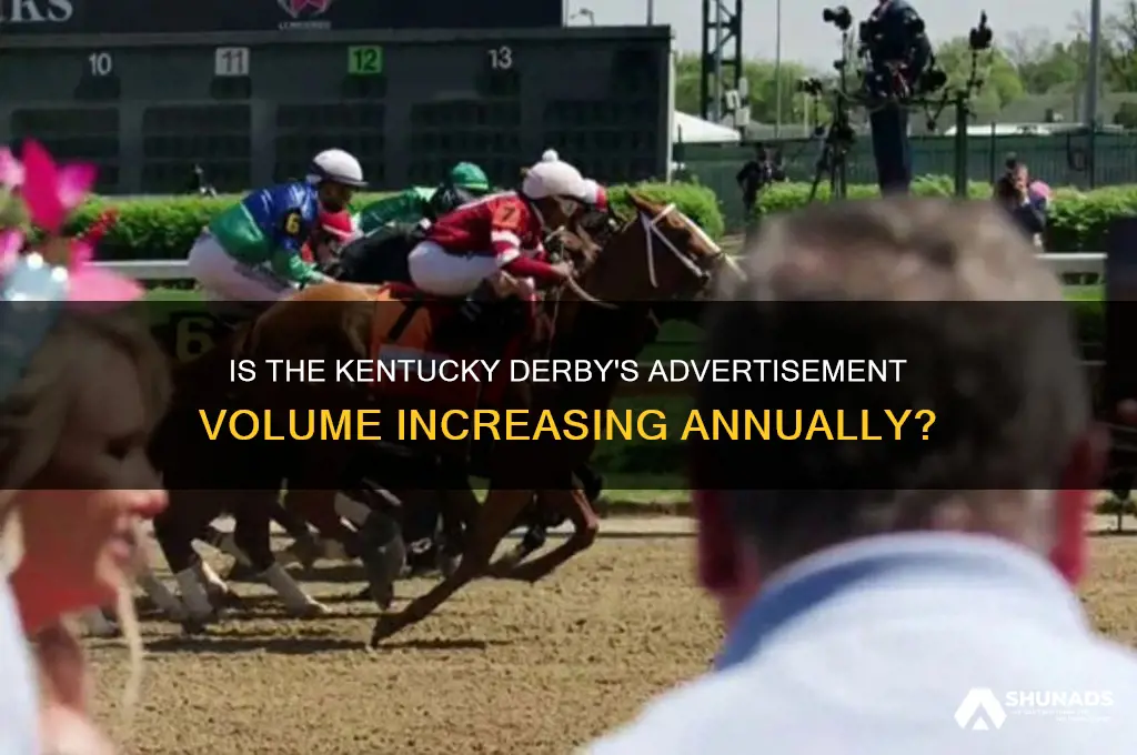 does kentucky derby advertisement get louder