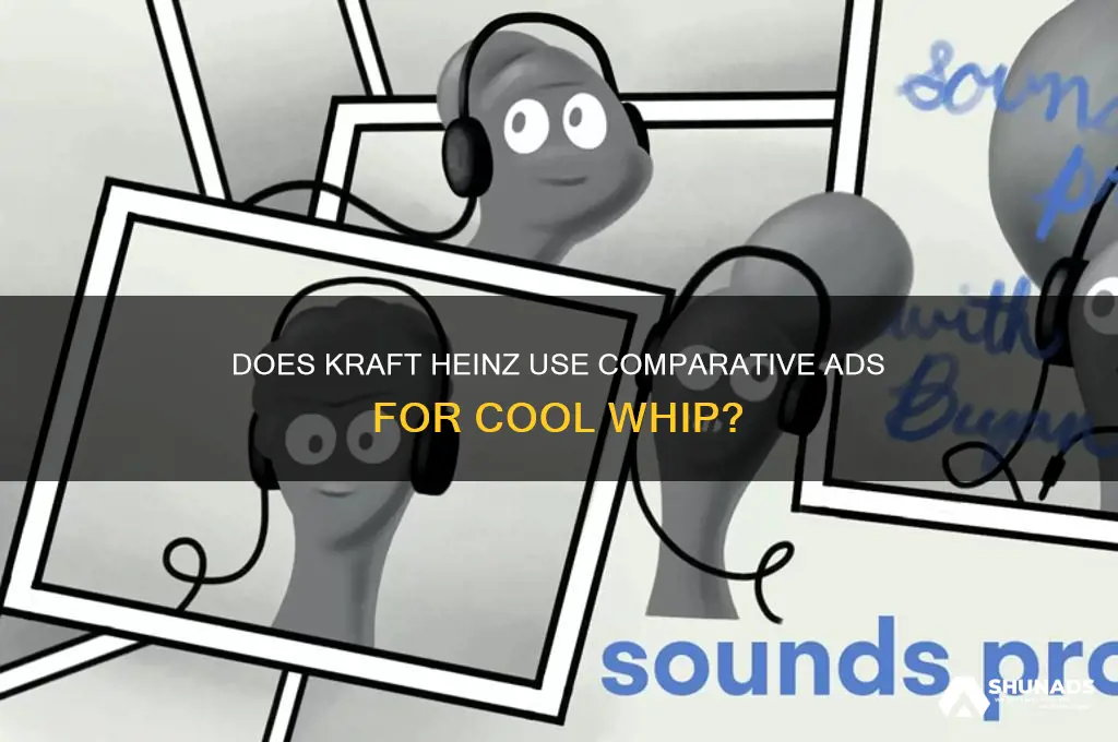 does kraft heinz use comparative advertising for cool whip