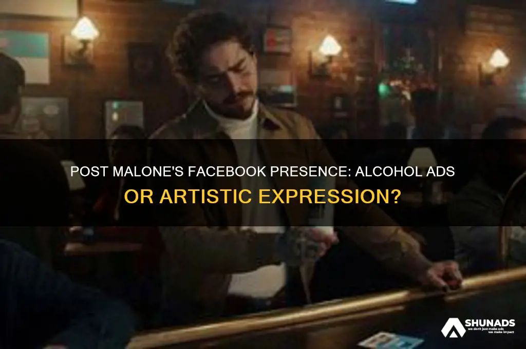 does post malone advertise alcohol on facebook