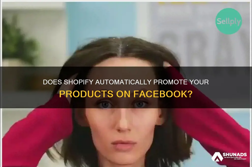 does shopify advertise your stock on facebook for you