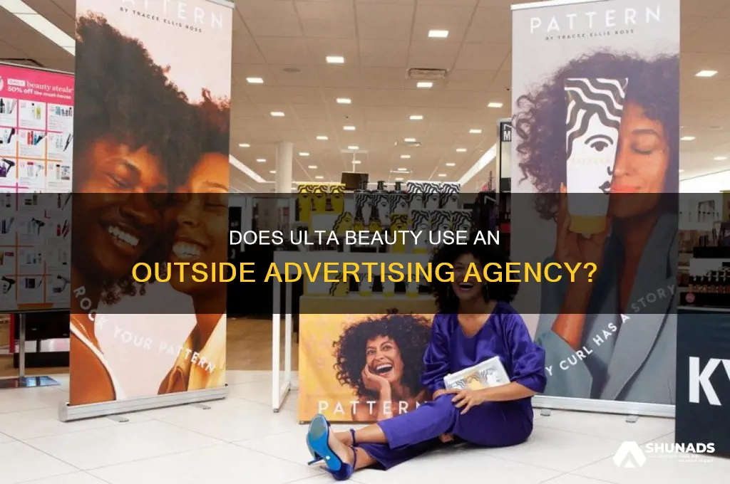 does ulta beauty use an outside advertising agency