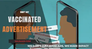 Why the 'Don't Get Vaccinated' Ads Are Misleading and Dangerous