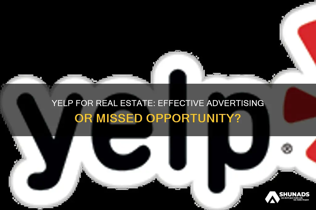 has anyone used yelp for real estate agent advertising