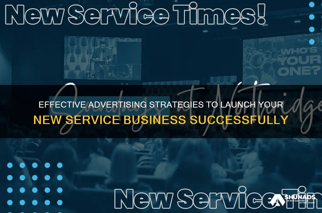 how advertise for a new service business
