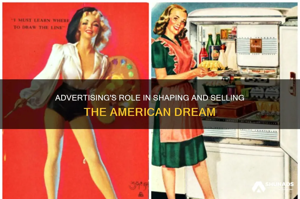 how advertising are used to enhance the american dream