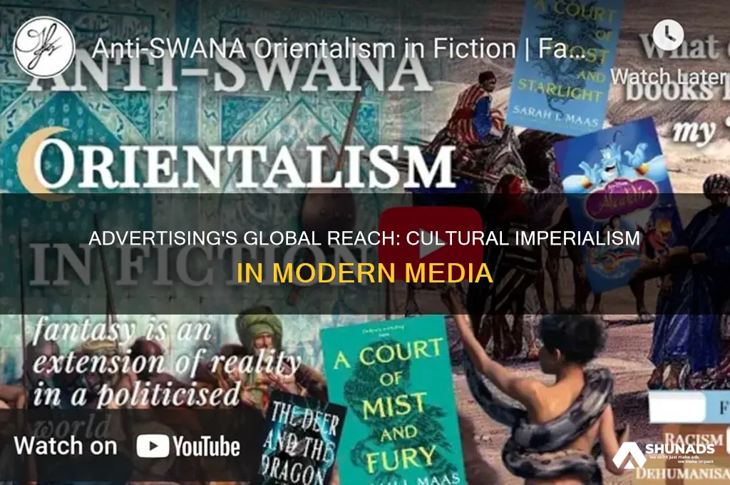 how advertising can act as a form of cultural imperialism