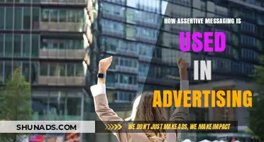 Assertive Messaging in Advertising: Strategies to Engage and Persuade Audiences