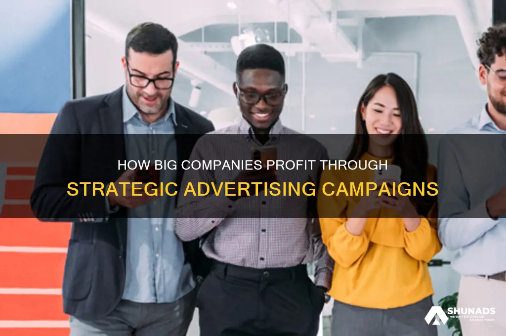 how big company make money through advertising
