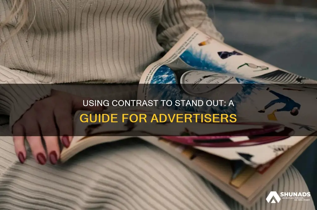 how can advertisers use contrast to cut through the clutter