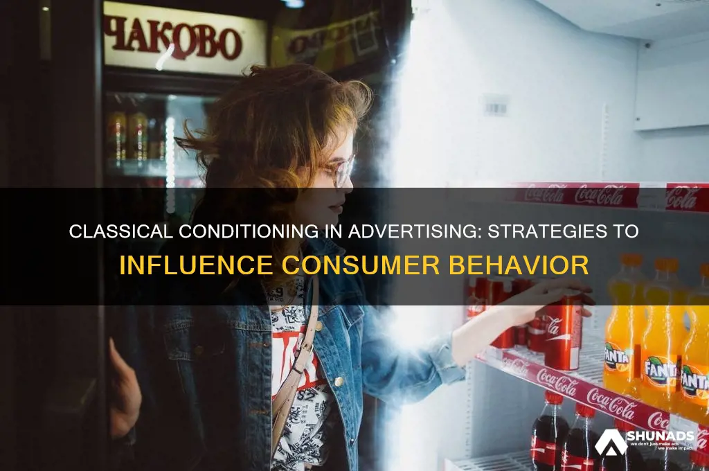how can classical conditioning be used in advertising