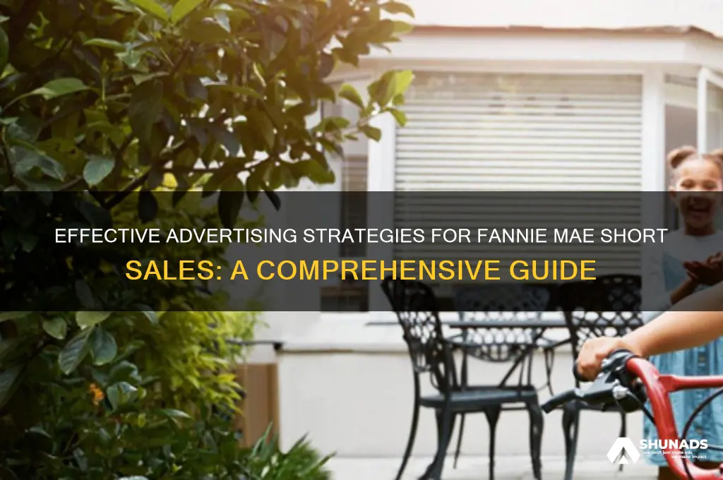 how can i advertise for fannie mae short sales