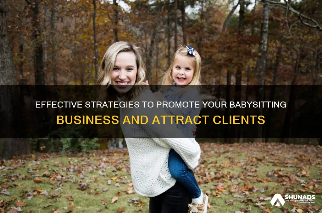 how can i advertise my baby sitting business