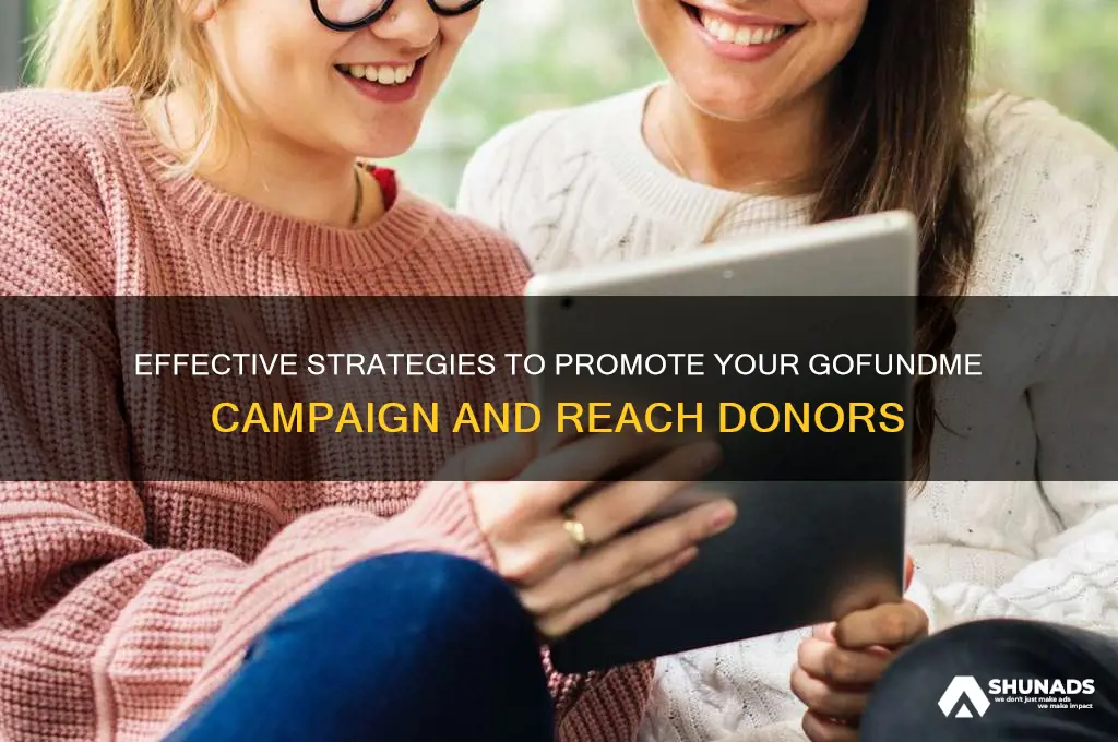 how can i advertise my go fund me account