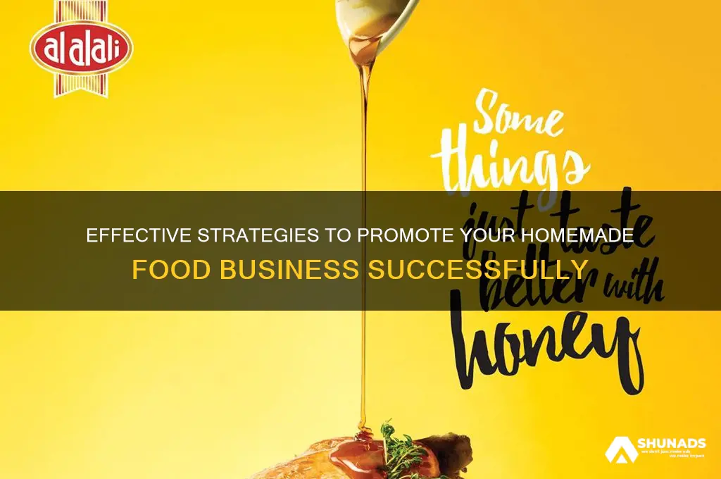 how can i advertise my homemade food business