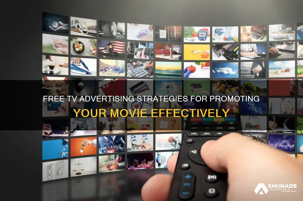 how can i advertise my movie for free on television