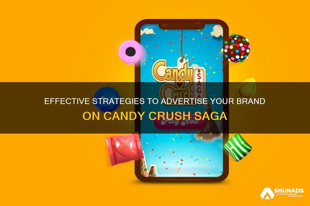 how can i advertise on candy crush