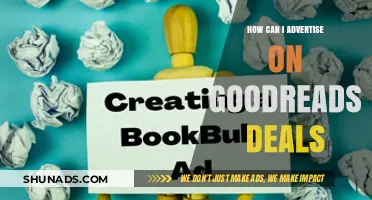 Maximize Your Book Sales: Advertising on Goodreads Deals Effectively