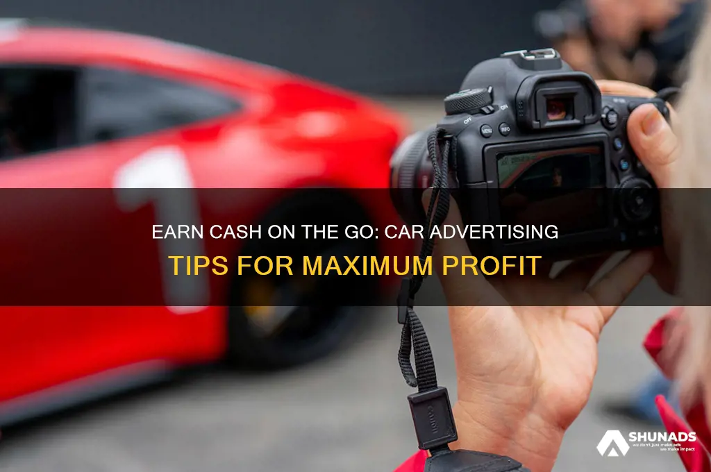 how can i advertise on my car for money