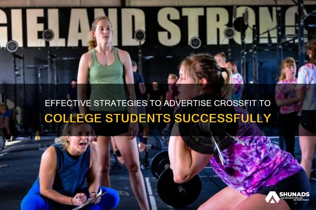 how can i advertise to college students for crossfit