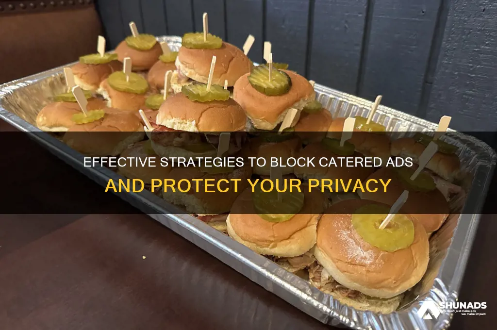 how can i block catered advertising