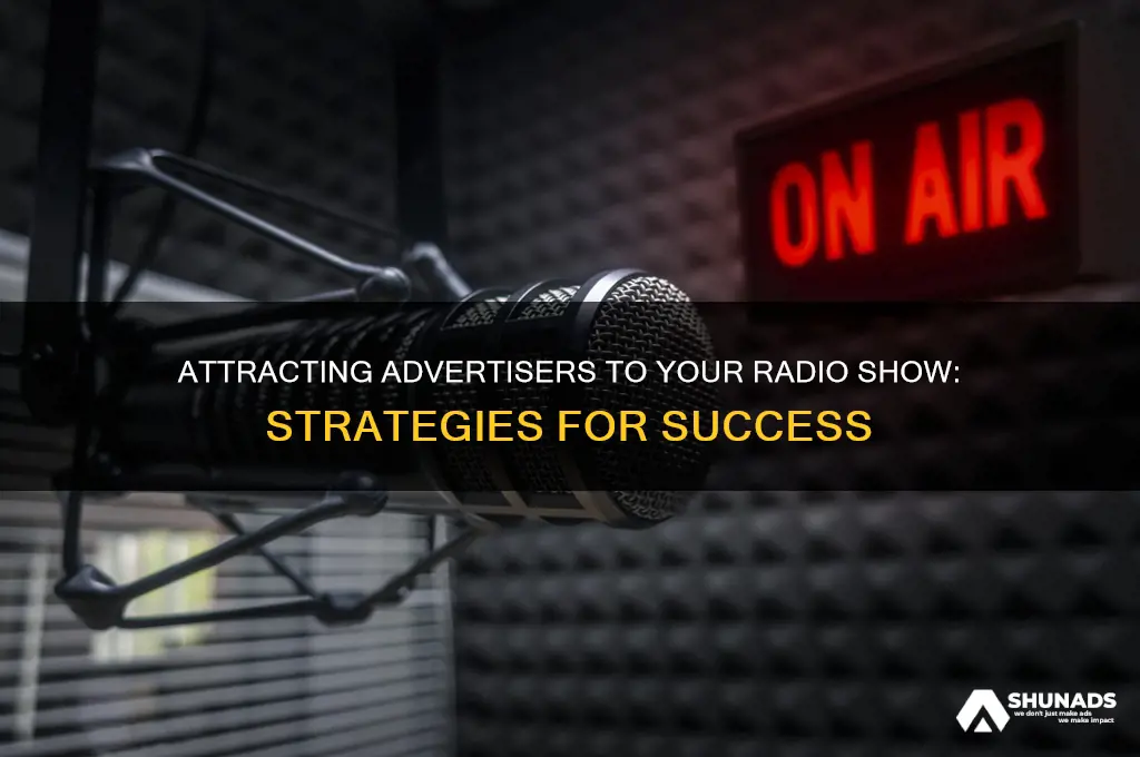 how can i get advertisers on my radio show