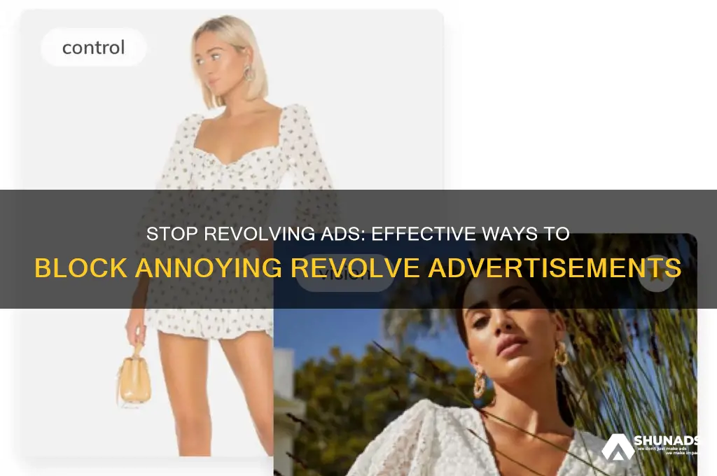 how can i get rid of annoying revolve advertisement
