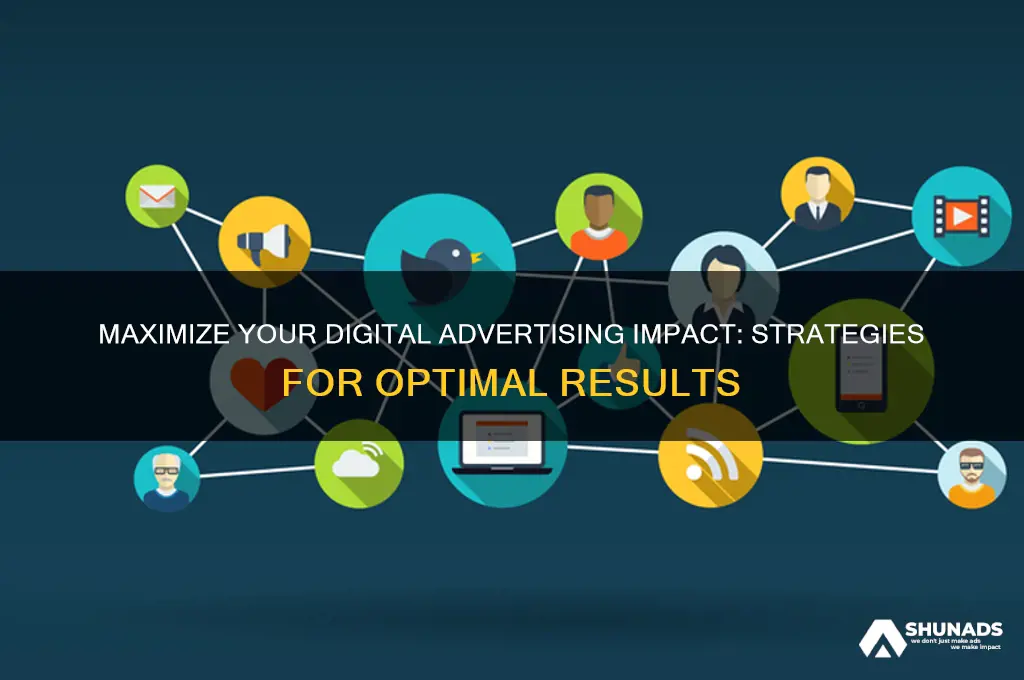 how can i make the most of digital advertising